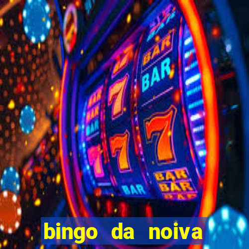 bingo da noiva para imprimir